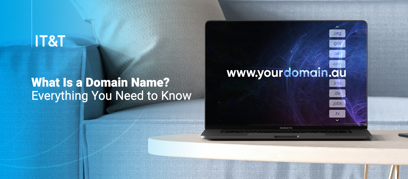 What Is a Domain Name Everything You Need to Know